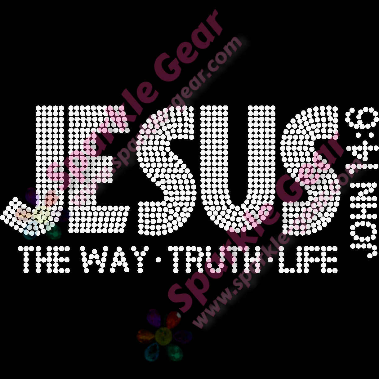 Jesus: The Way, Truth, Life, John 14:6 - Bling Transfers by Sparkle Gear